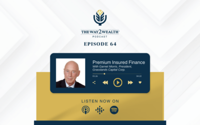 Ep 64: Premium Insured Finance with Garnet Morris