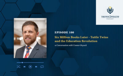 Ep. 100: Six Million Books Later – Tuttle Twins and the Education Revolution with Connor Boyack