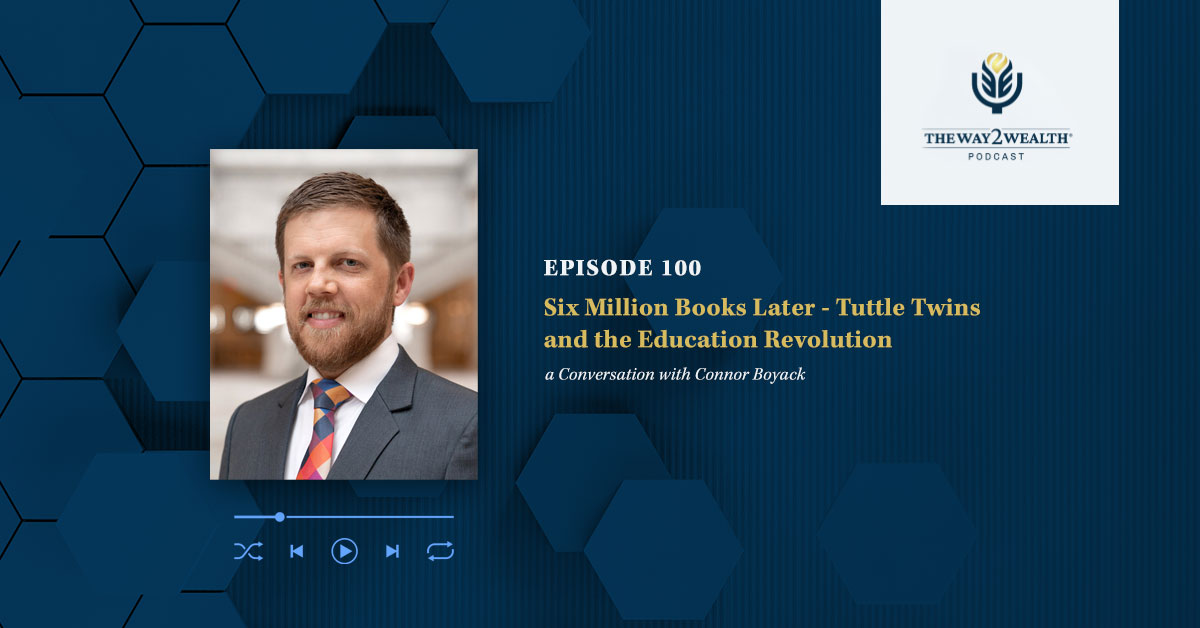Ep. 100: Six Million Books Later – Tuttle Twins and the Education Revolution with Connor Boyack
